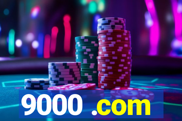 9000 .com